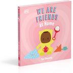 We Are Friends: At Home: Friends Can Be Found Everywhere We Look
